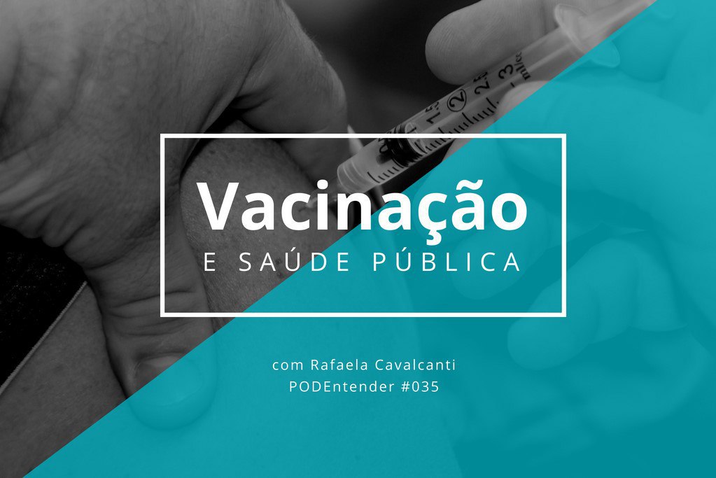 Sobre vacinação e saúde pública